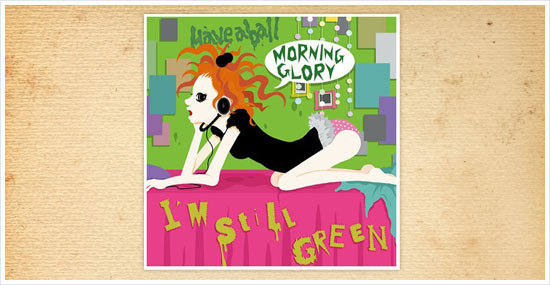 MORNING GLORY - I'm Still Green